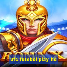 ufc futebol play hd